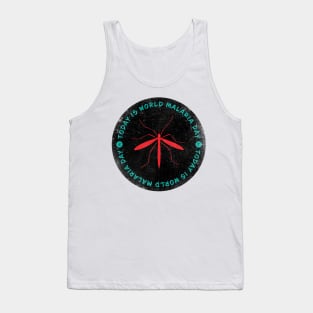 Today is World Malaria Day Badge Tank Top